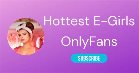 Top 10 E Girl OnlyFans & Hottest E Girls With OnlyFans